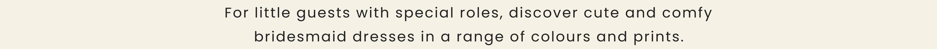 For little guests with special roles